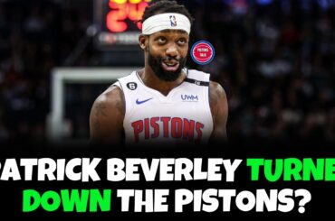 Patrick Beverley Turned Down A Contract Offer From The Detroit Pistons?