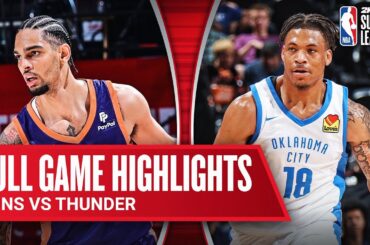 SUNS vs THUNDER | NBA SUMMER LEAGUE | FULL GAME HIGHLIGHTS