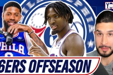 The Philadelphia 76ers Built Their Best Team in Years: 2024 NBA Free Agency Offseason Review Ep 4