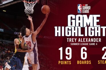 Trey Alexander Full Game Four Highlights vs. Pacers 🎥 | NBA2k Summer League