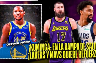 ¡KUMINGA PODRÍA SALIR MUY PRONTO DE LOS WARRIORS! ¿¡VALANCIUNAS A LOS LAKERS!?