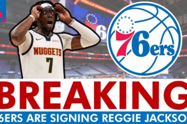 BREAKING NEWS: 76ers Signing Reggie Jackson In NBA Free Agency | 76ers News & Instant Reaction