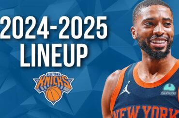 New York Knicks 2024-2025 Official Roster