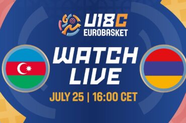 LIVE - Azerbaijan v Armenia | FIBA U18 EuroBasket 2024 Division C | Group Phase