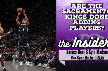 Are the Sacramento Kings done adding players?