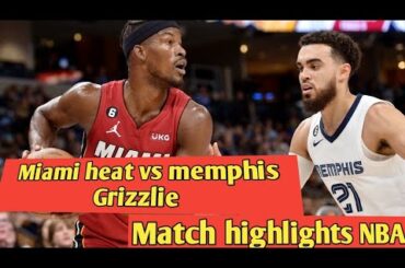 Miami heat vs memphis Grizzlies match highlights| Josh Christopher became the MVP |