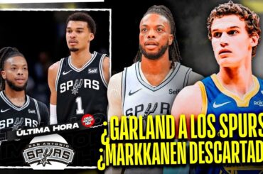 ¿¡MARKKANEN DESCARTADO!? ¿¡DARIUS GARLAND A SAN ANTONIO SPURS!?