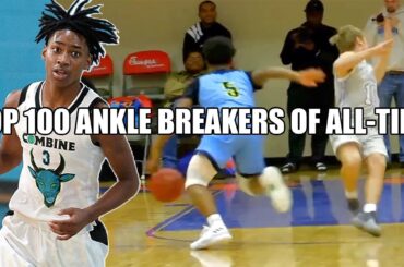 TOP 100 HS ANKLE BREAKERS OF ALL-TIME!