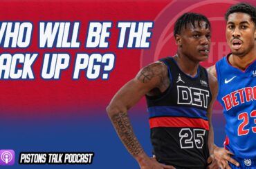 Who Will Be The Detroit Pistons Backup PG? | Pistons Thoughts Joins The Show