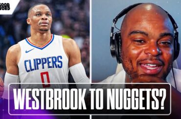 🏀 How would RUSSELL WESTBROOK fit with the NUGGETS? | Good Word with Goodwill | Yahoo Sports