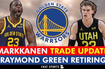 NEW Lauri Markkanen Trade REPORT: Brandon Ingram To Jazz? Warriors Rumors On Draymond Green RETIRING