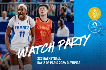 3x3 BASKETBALL - DAY 2 OF PARIS 2024 OLYMPICS - WATCH PARTY