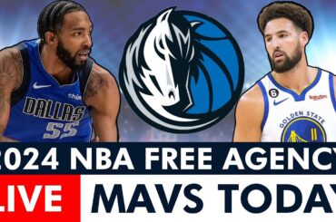 Mavericks 2024 NBA Free Agency LIVE