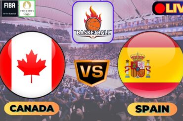 🔴LIVE : Canada Vs Spain | FIBA Men's Olympic Basketball Tournament 2024 Live Today