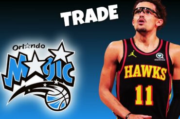 🚨 Atlanta Hawks TRADE Trae Young To The Orlando Magic? | NBA Trade Rumors