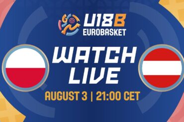 LIVE - Poland v Austria | FIBA U18 EuroBasket 2024 Division B | Semi-Finals