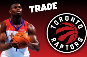 🚨 New Orleans Pelicans TRADE Zion Williamson To The Toronto Raptors? | NBA Trade Rumors