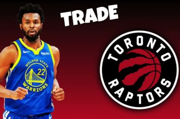 🚨 Golden State Warriors TRADE Andrew Wiggins To The Toronto Raptors? | NBA Trade Rumors