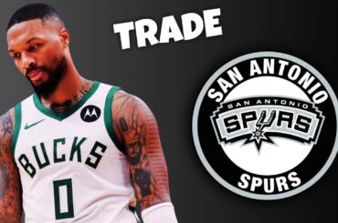 🚨 Milwaukee Bucks TRADE Damian Lillard To The San Antonio Spurs? | NBA Trade Rumors