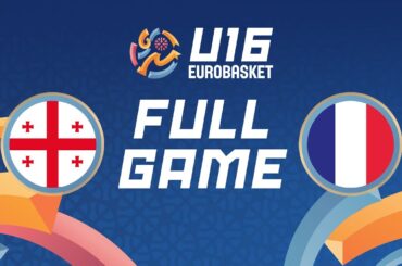 Group Phase | Georgia v France | Full Basketball Game | FIBA U16 EuroBasket 2024