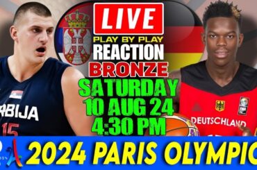 🔴LIVE Serbia vs Germany Battle for Bronze | Basketball Play by Play Reaction - 2024 Paris Olympics