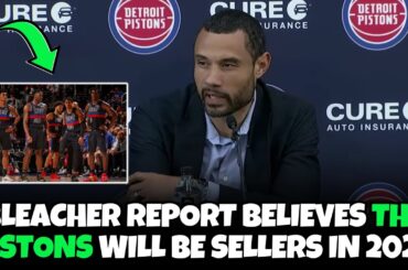 Reacting To Bleacher Report Claiming The Detroit Pistons Will Be Sellers At The 2025 Trade Deadline