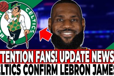 BREAKING NEWS! LEBRON JAMES GREEN LIGHT CONFIRMED! IRRESISTIBLE OFFER! BOSTON CELTICS NEWS