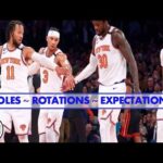 ROLES/ROTATIONS/EXPECTATIONS OF NEW YORK KNICKS