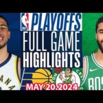 Boston Celtics Vs Indiana Pacers  Full Game Highlights | May 21, 2024 | NBA Play off