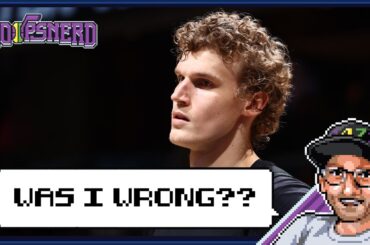 Was I wrong about Lauri Markkanen?!?