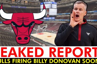 🚨LEAKED: Bulls Firing Billy Donovan SOON | Chicago Bulls Rumors