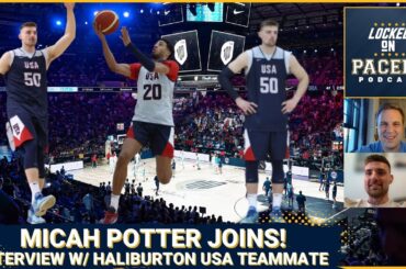 Team USA/Utah Jazz center Micah Potter joins Locked On Pacers to talk gold, Tyrese Haliburton, more