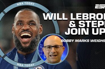 Bobby Marks says 'THERE'S A CHANCE' LeBron James & Steph Curry could TEAM UP 🔥 | NBA Today