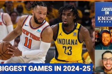 Breaking Down The New York Knicks Eight Most Important Games In 2024-25