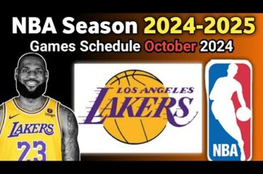 Los Angeles Lakers Schedule 2024 October Matches | NBA New Update