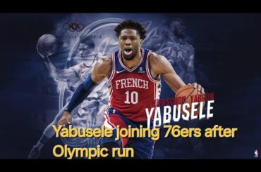 "Guerschon Yabusele to Join Philadelphia 76ers on One-Year NBA Deal"