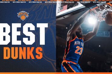 Best Dunks of the 2023-2024 Season | New York Knicks