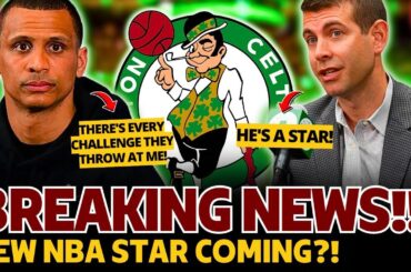 BREAKING NEWS! SURPRISE SIGNING? NBA STAR COMING TO CELTICS?! BOSTON CELTICS NEWS!