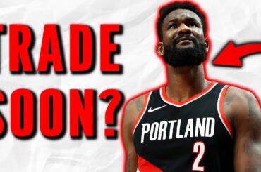 Should The Trailblazers TRADE Deandre Ayton Already?