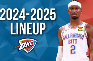 Oklahoma City Thunder Updated Roster 2024-2025