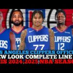 LOS ANGELES CLIPPERS OFFICIAL NEW LOOK COMPLETE LINE UP THIS 2024-2025 NBA SEASON | CLIPPERS UPDATES