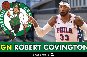 Celtics INTERESTED In Signing Robert Covington In NBA Free Agency? Boston Celtics Rumors