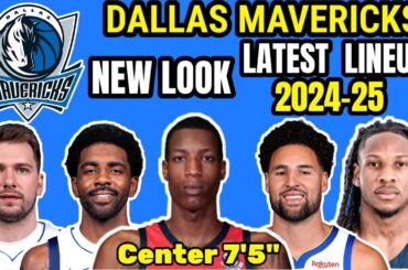 Dallas Mavericks Latest lineup 2024-25 NBA update