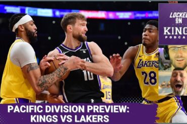 The Sacramento Kings' Better Roster vs the Los Angeles Lakers Star Power - Pacific Division Previews