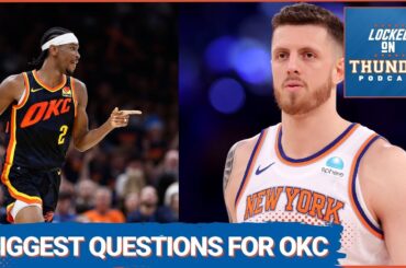 Biggest Questions the OKC Thunder Have to Answer in 2024-25