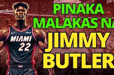 BEST VERSION ni Jimmy Butler ang Makikita ng Lahat Ngayong Season.