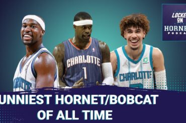 FUNNIEST Charlotte Hornets or Bobcats player of all time? Rod Morrow joins to help us decide.