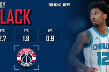 𝐁𝐑𝐄𝐀𝐊𝐈𝐍𝐆 𝐍𝐄𝐖𝐒: Leaky Black Signs With Washington Wizards | 2024 NBA Offseason