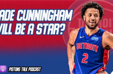 Cade Cunningham Will Have A Breakout Season? | Pistons Talk Podcast