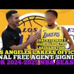 LOS ANGELES LAKERS OFFICIAL FINAL FREE AGENT SIGNING FOR 2024-2025 NBA SEASON | LAKERS UPDATES